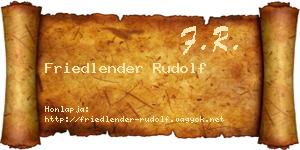 Friedlender Rudolf névjegykártya